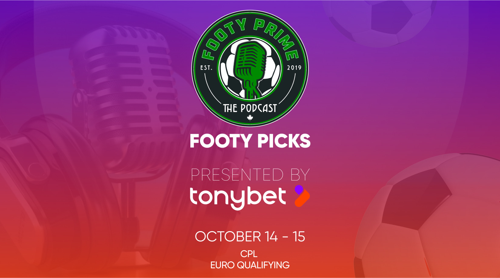 Footy Picks Presented by Tonybet. Top Picks for the Weekend (14 – 15/10)