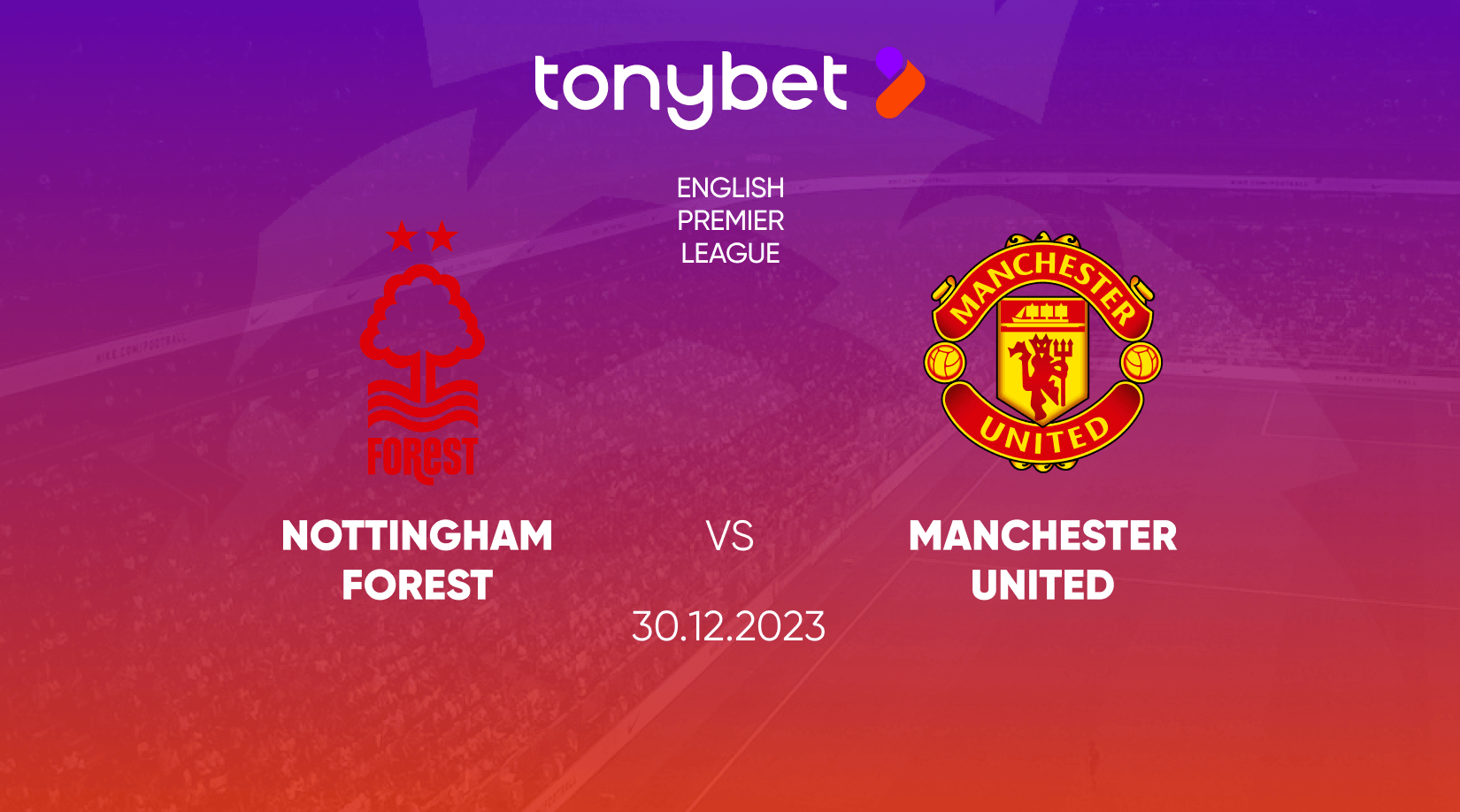 Nottingham Forest vs Manchester United Prediction, Odds and Betting Tips 30/12/2023