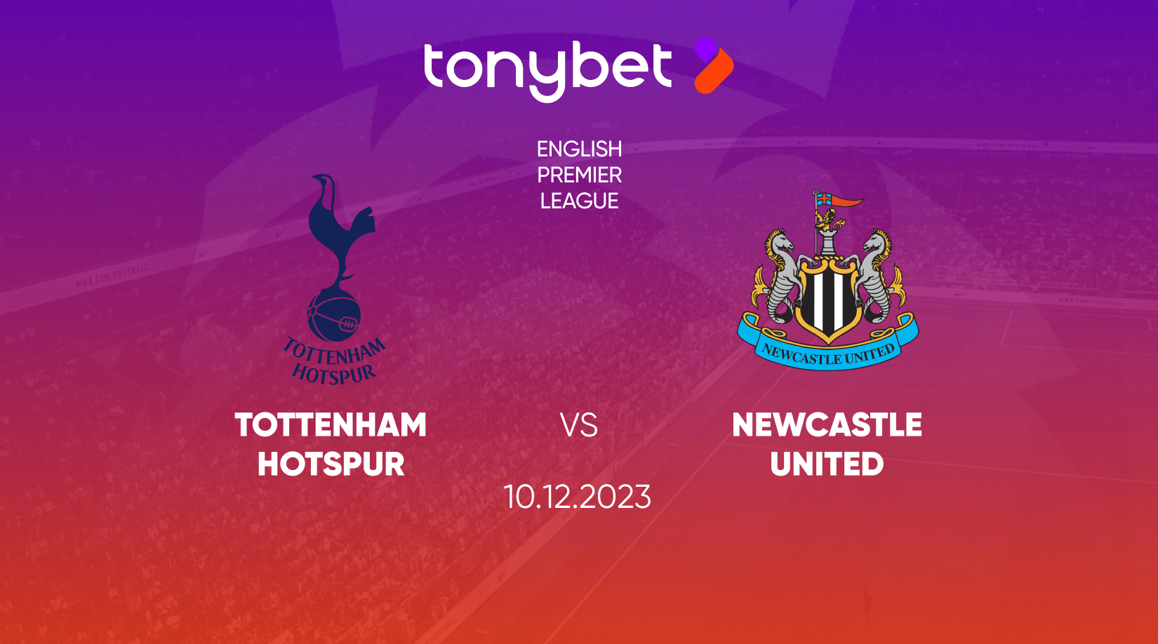 Tottenham vs Newcastle Prediction, Odds and Betting Tips 10/12/2023