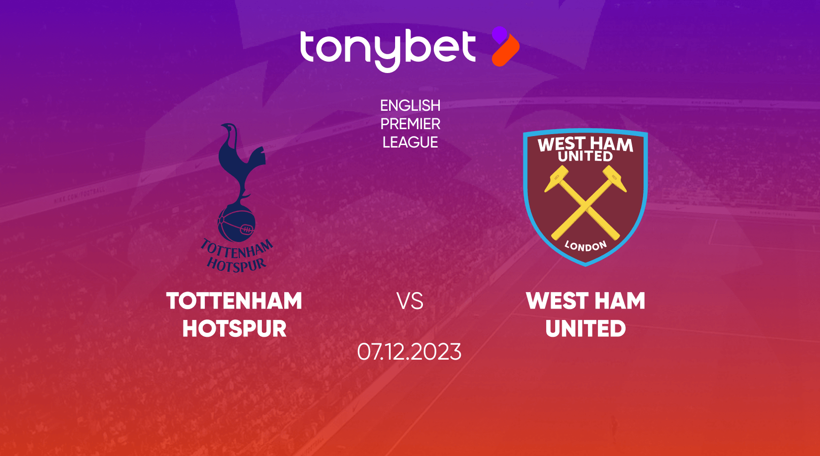 Tottenham vs West Ham Prediction, Odds and Betting Tips 07/12/2023
