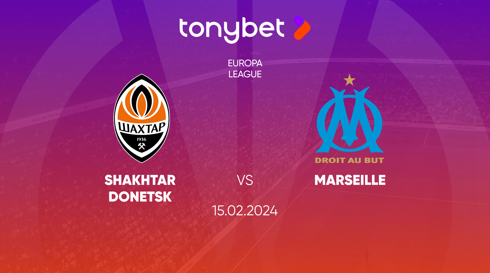 Shakhtar Donetsk vs Marseille Prediction, Odds and Betting Tips 15/02/2024