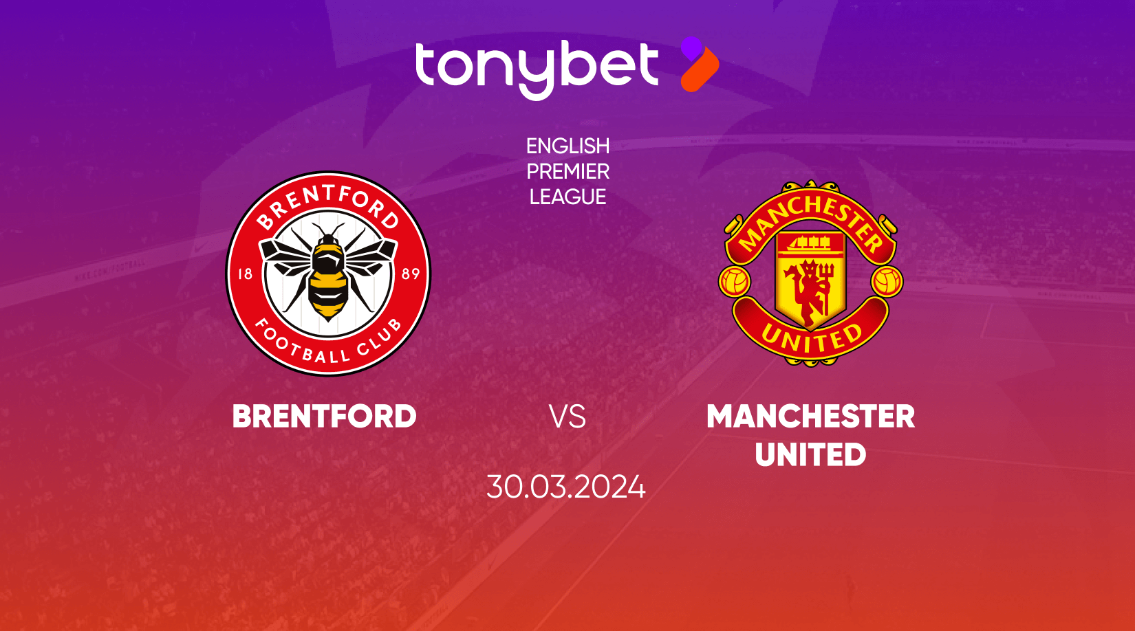 Brentford vs Manchester United Prediction, Odds and Betting Tips 30/03/2024