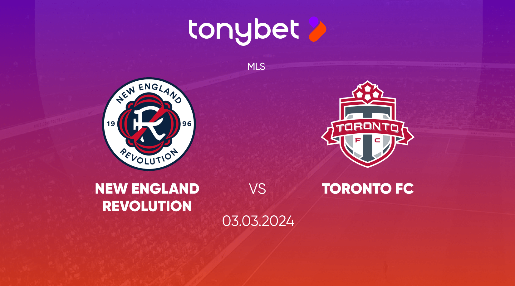 New England Revolution vs Toronto FC Prediction, Odds and Betting Tips 03/03/2024