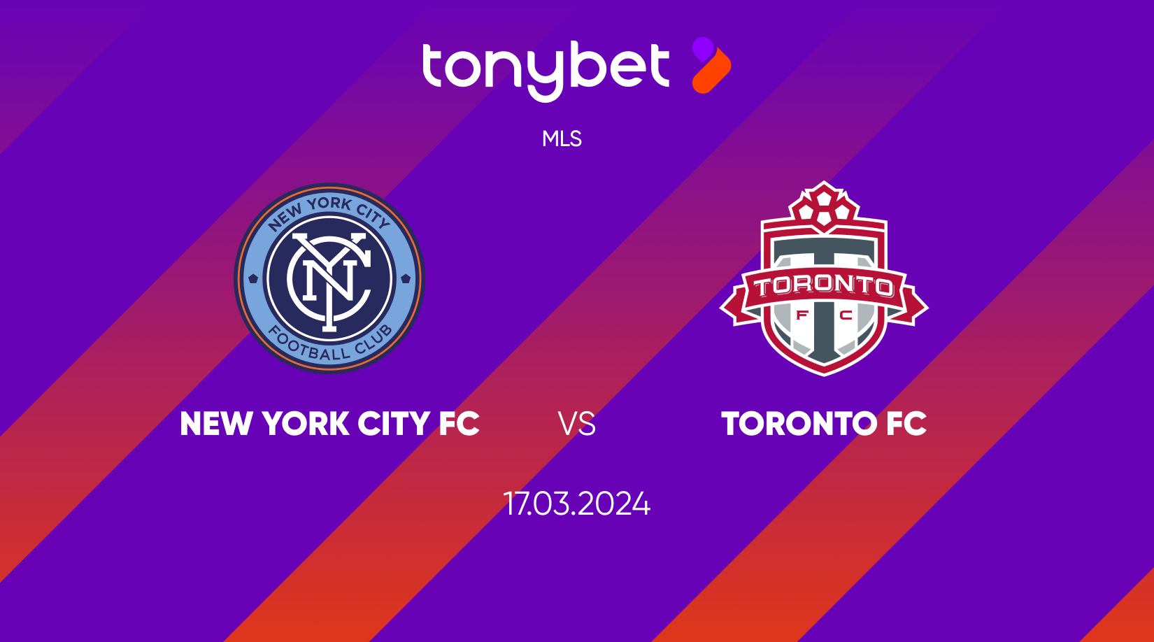 New York City FC vs Toronto FC Prediction, Odds and Betting Tips 17/03/2024