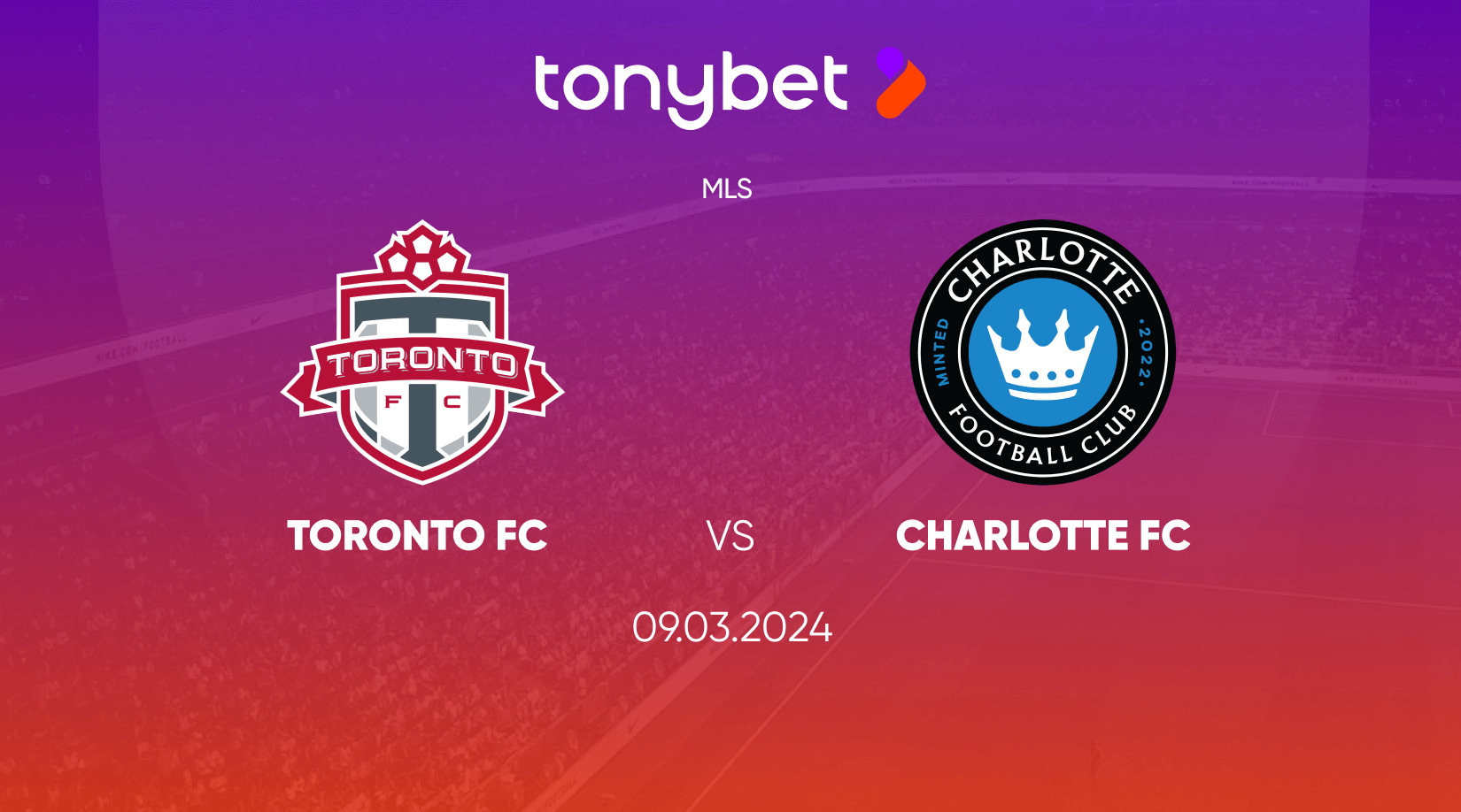 Toronto FC vs Charlotte Prediction, Odds and Betting Tips 09/03/2024