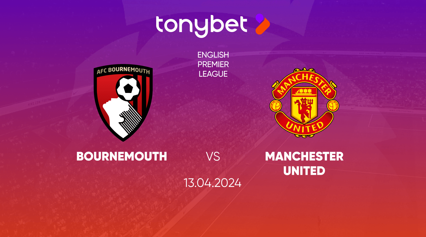 Bournemouth vs Manchester United Prediction, Odds and Betting Tips 13/04/2024