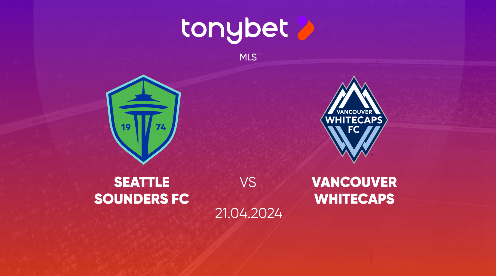 Seattle Sounders FC vs Vancouver Whitecaps Prediction, Odds and Betting Tips 21/04/2024