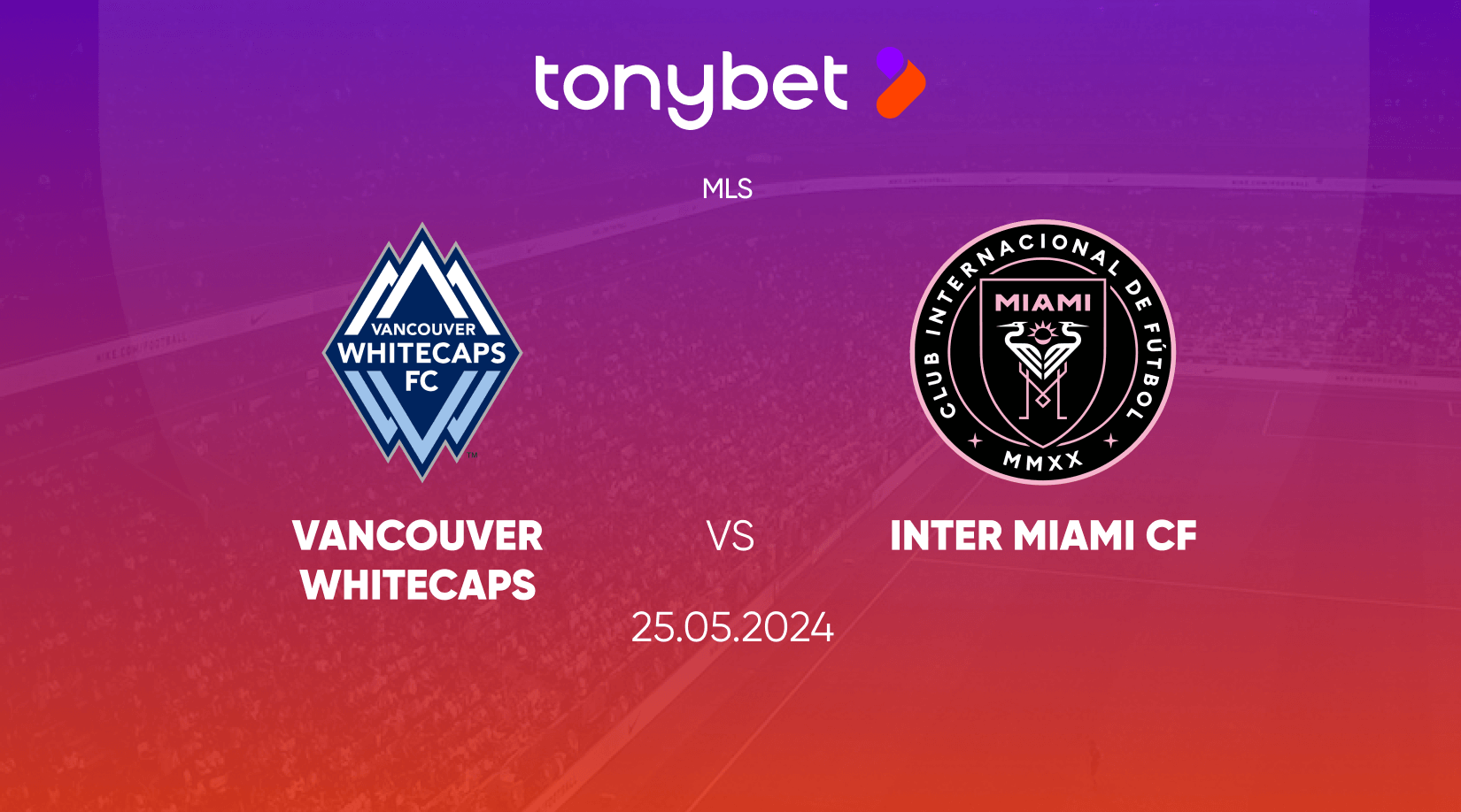 Vancouver Whitecaps vs Inter Miami CF Prediction, Odds and Betting Tips 25/05/2024