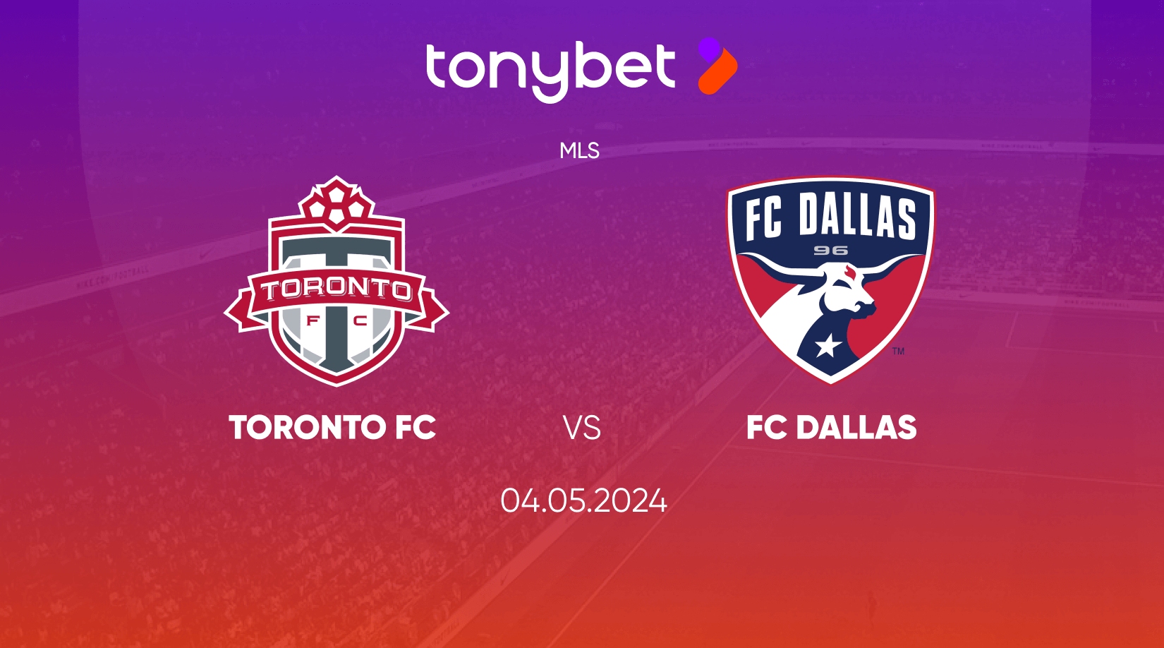 Toronto FC vs FC Dallas Prediction, Odds and Betting Tips 04/05/2024