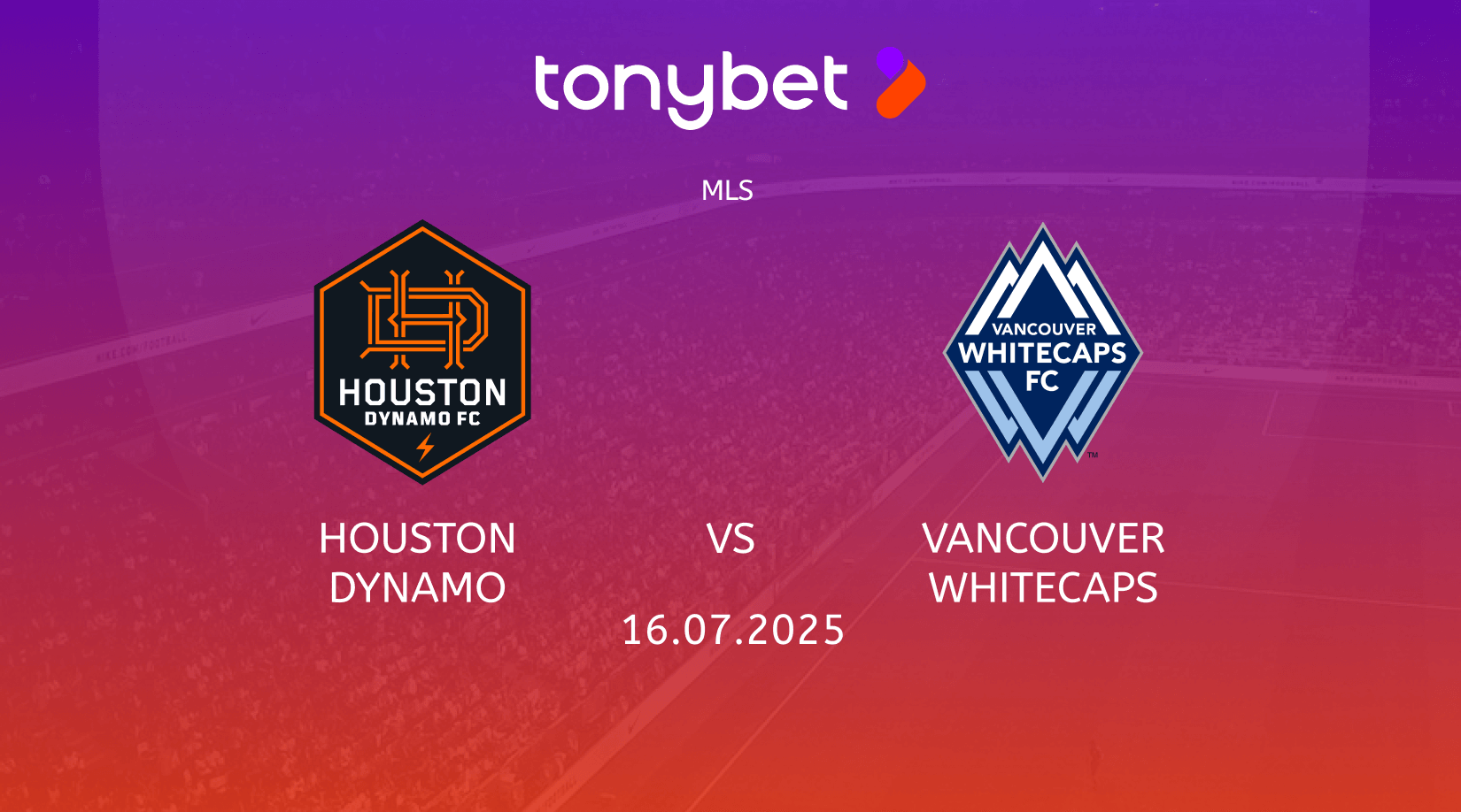 Houston Dynamo vs Vancouver Whitecaps Prediction, Preview, Team News and Lineups 16.07.2025