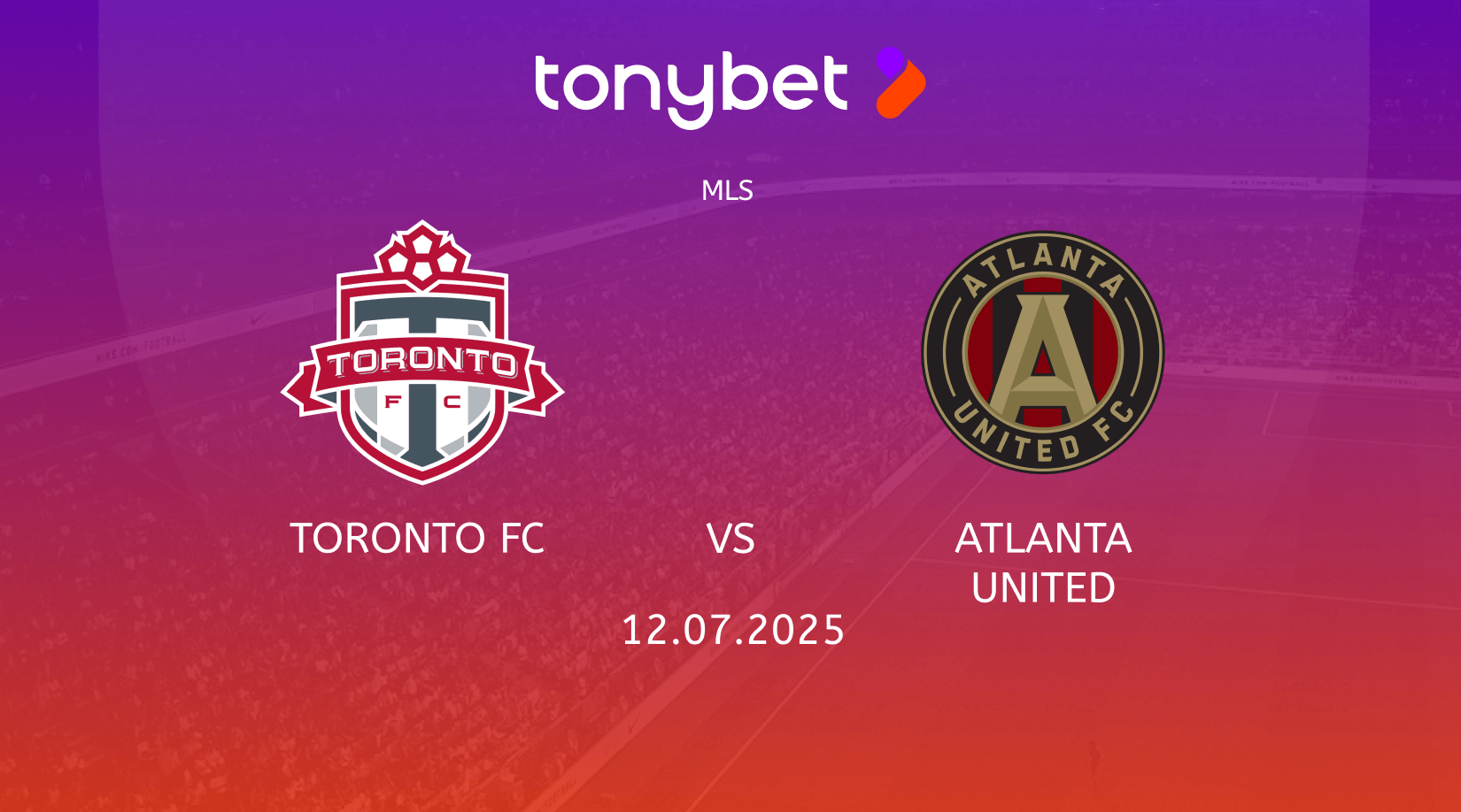 Toronto FC vs Atlanta United Prediction, Preview, Team News and Lineups 12.07.2025