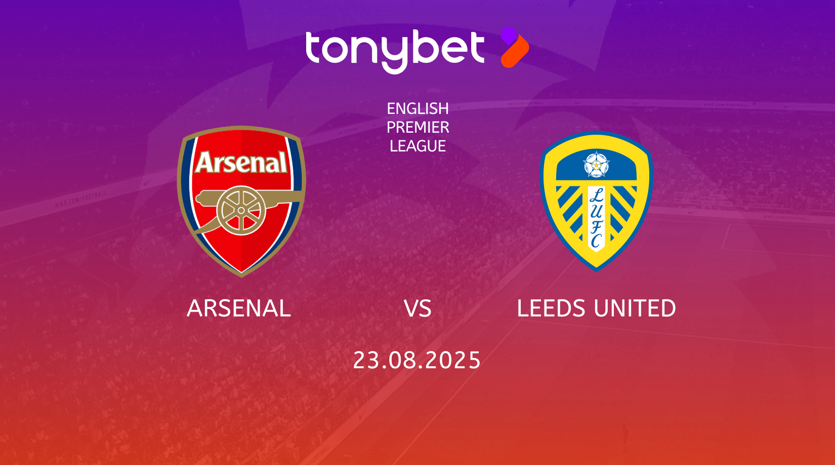 Arsenal vs Leeds United Prediction, Preview, Team News and Lineups 23.08.2025