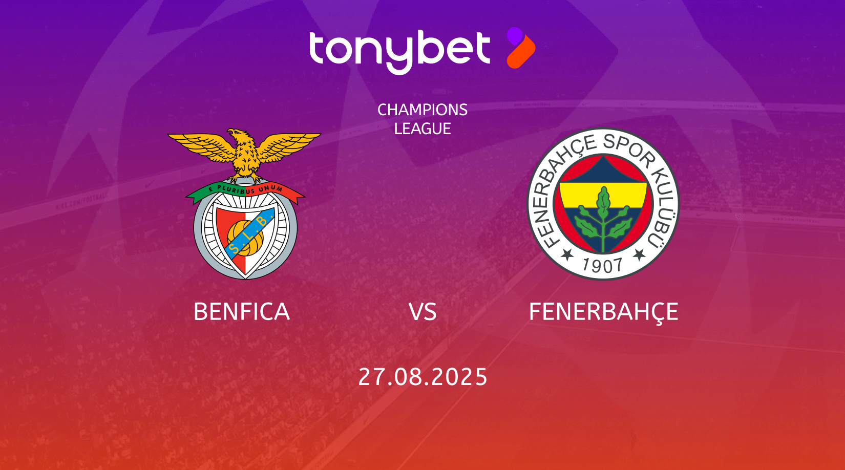 Benfica vs Fenerbahçe Prediction, Preview, Team News and Lineups 27.08.2025