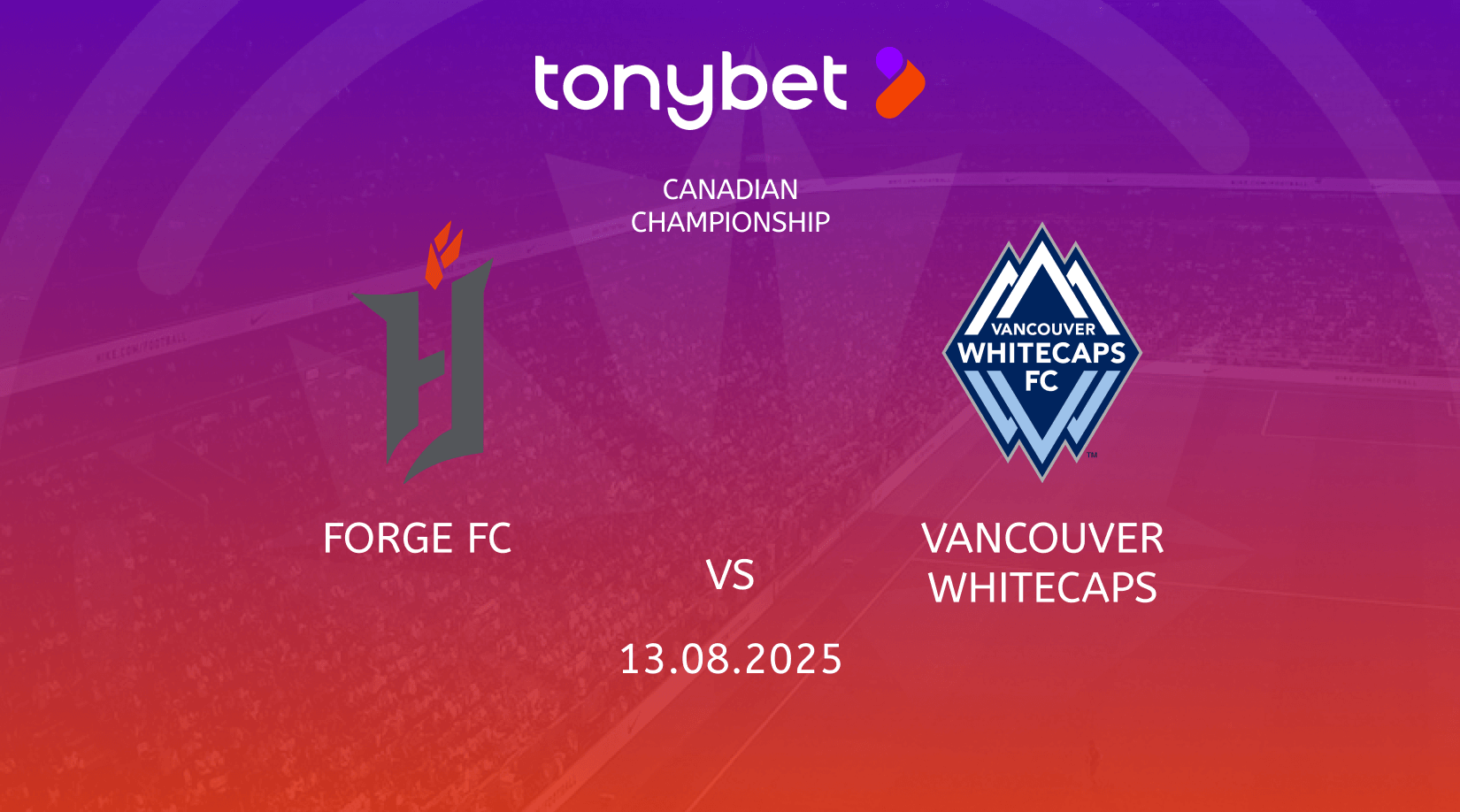 Forge FC vs Vancouver Whitecaps Prediction, Preview, Team News and Lineups 13.08.2025 Forge FC vs Vancouver Whitecaps Prediction, Preview, Team News and Lineups 13.08.2025