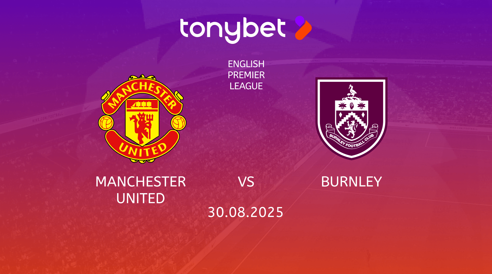Manchester United vs Burnley Prediction, Preview, Team News and Lineups 30.08.2025