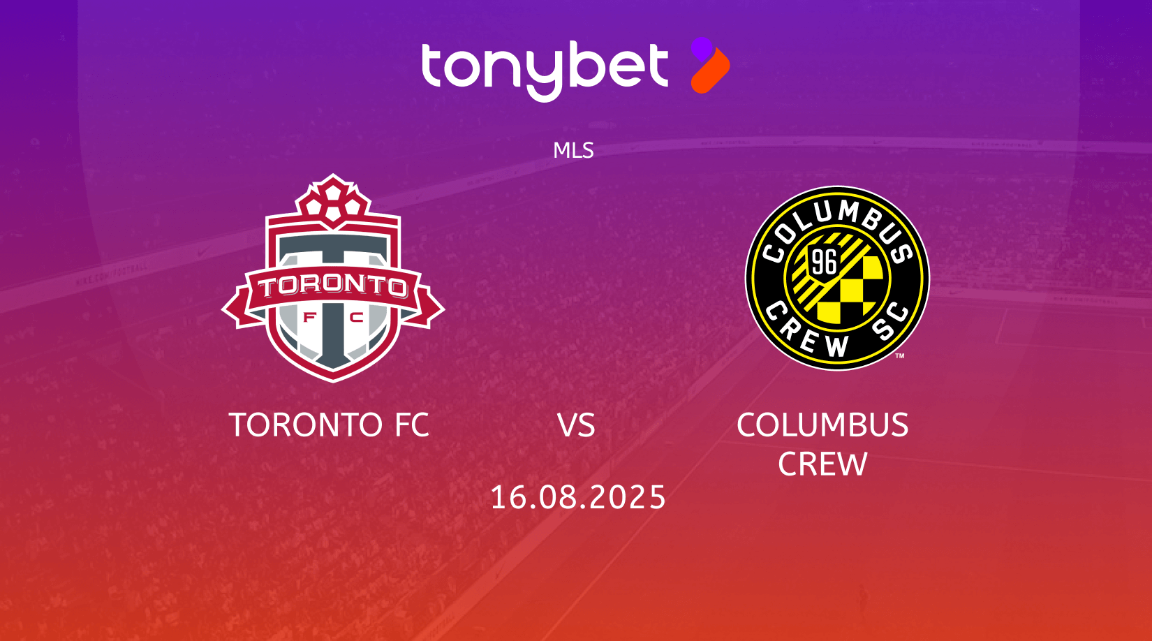 Toronto FC vs Columbus Crew Prediction, Preview, Team News and Lineups 16.08.2025