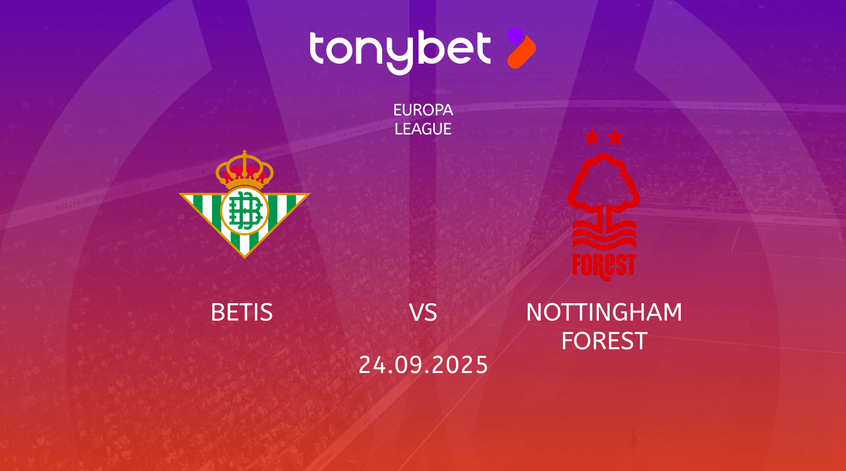 Betis vs Nottingham Forest Prediction, Preview, Team News and Lineups 24.09.2025