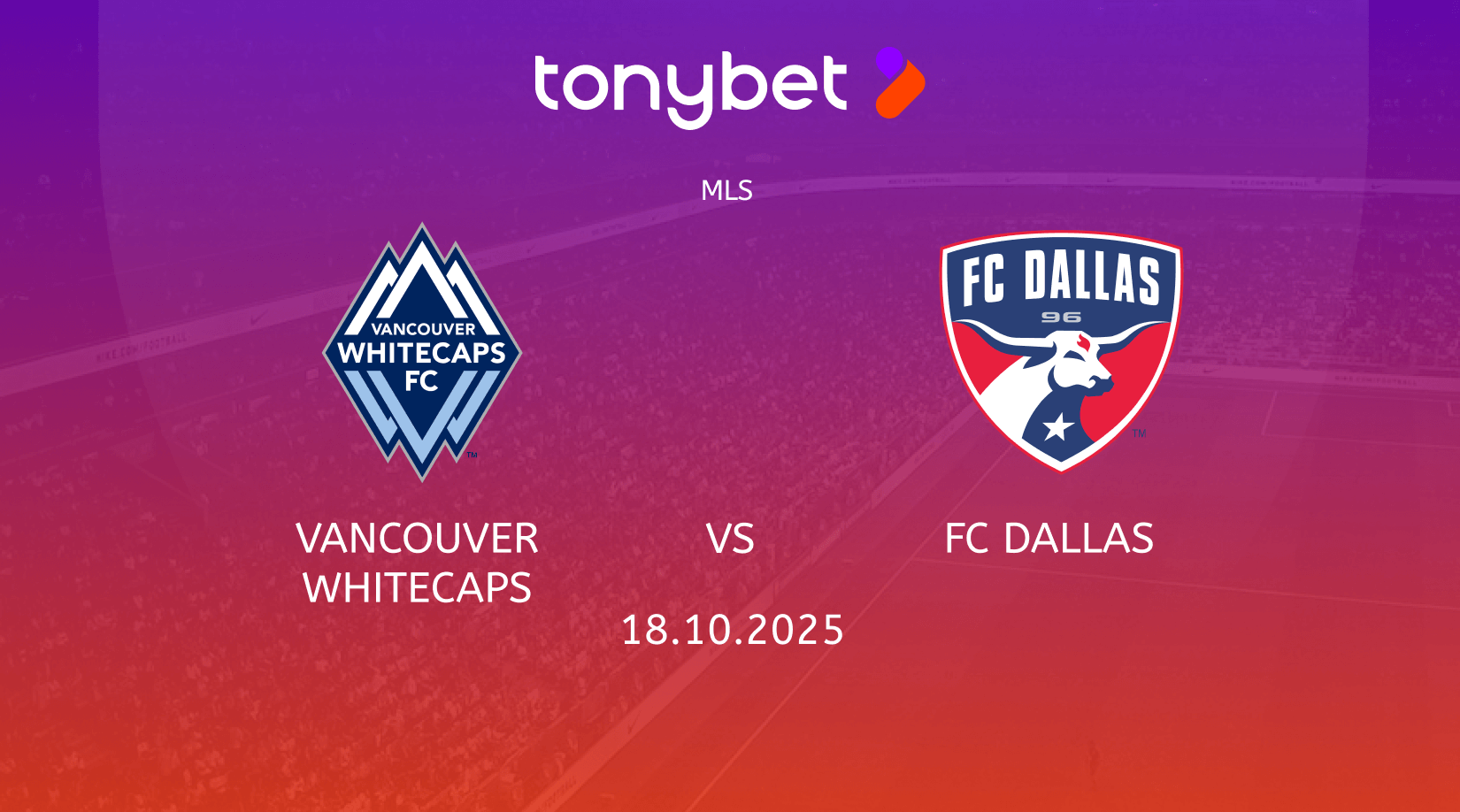 Vancouver Whitecaps vs FC Dallas Prediction, Preview, Team News and Lineups 18.10.2025