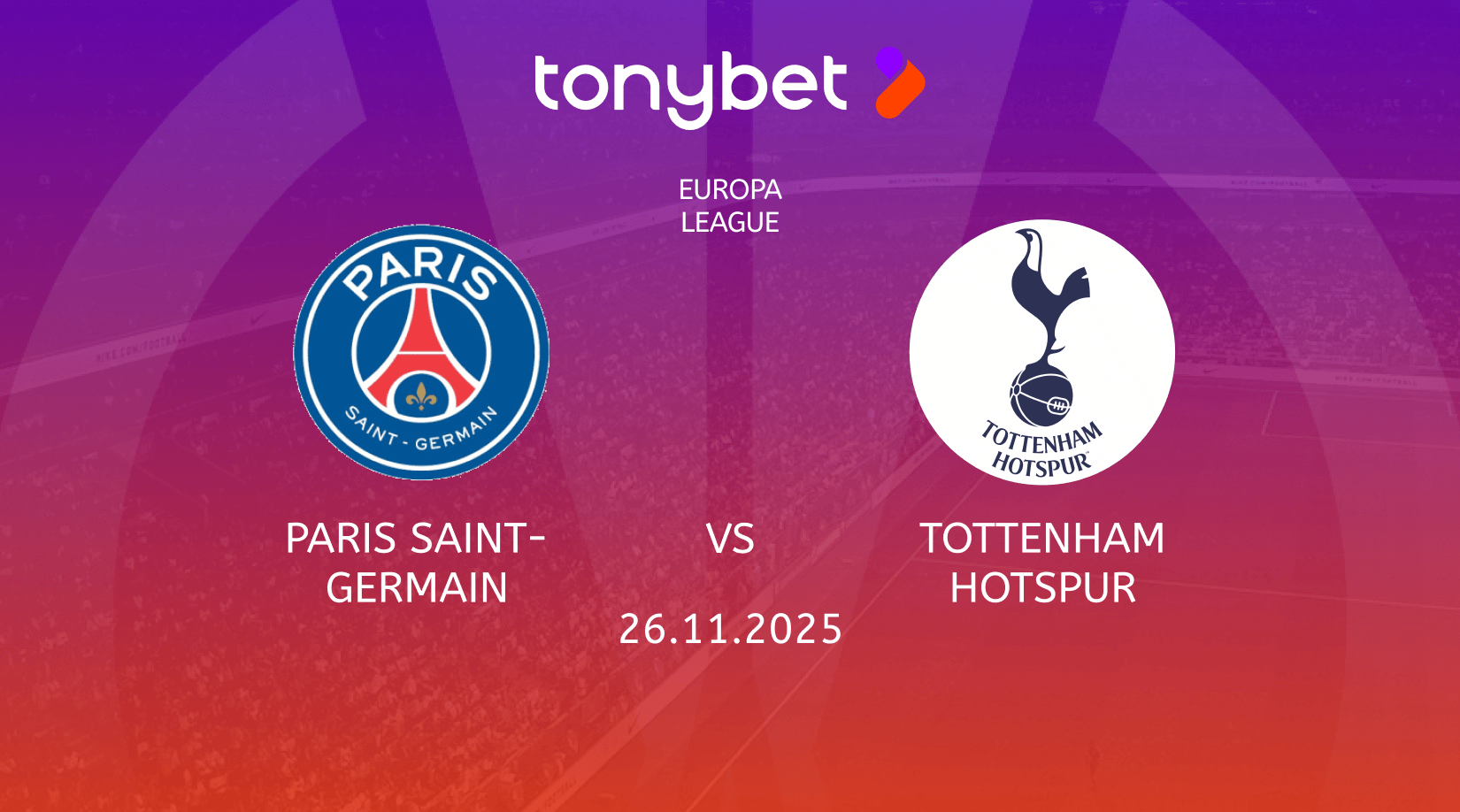 Paris Saint-Germain vs Tottenham Hotspur Preview, Team News and Lineups 26.11.2025