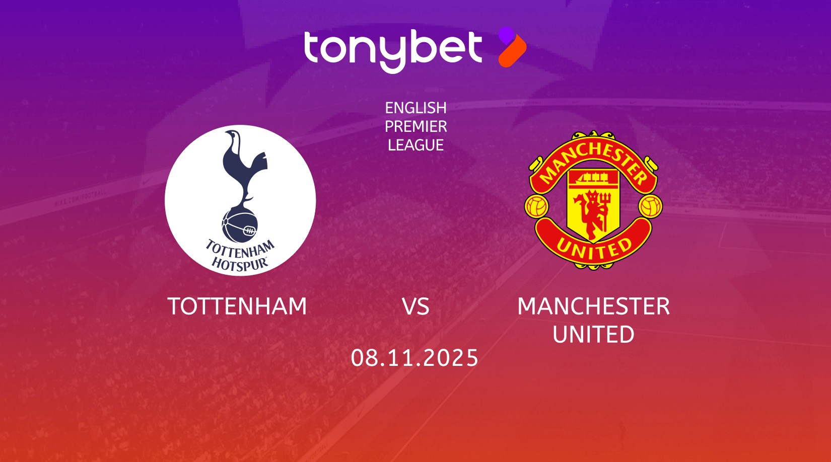 Tottenham vs Manchester United Prediction, Preview, Team News and Lineups 08.11.2025