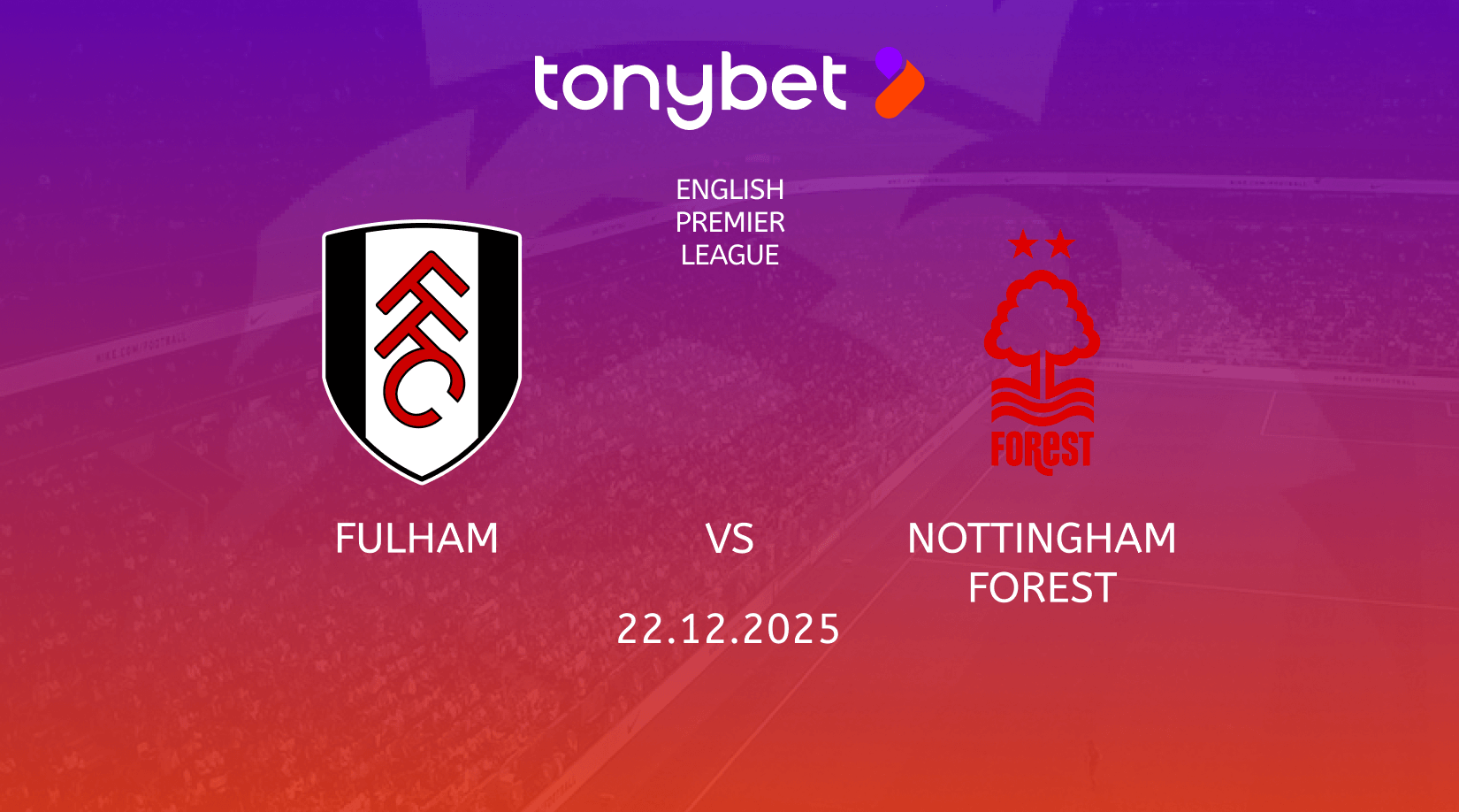 Fulham vs Nottingham Forest Prediction, Odds & SGP Picks (Dec 22)
