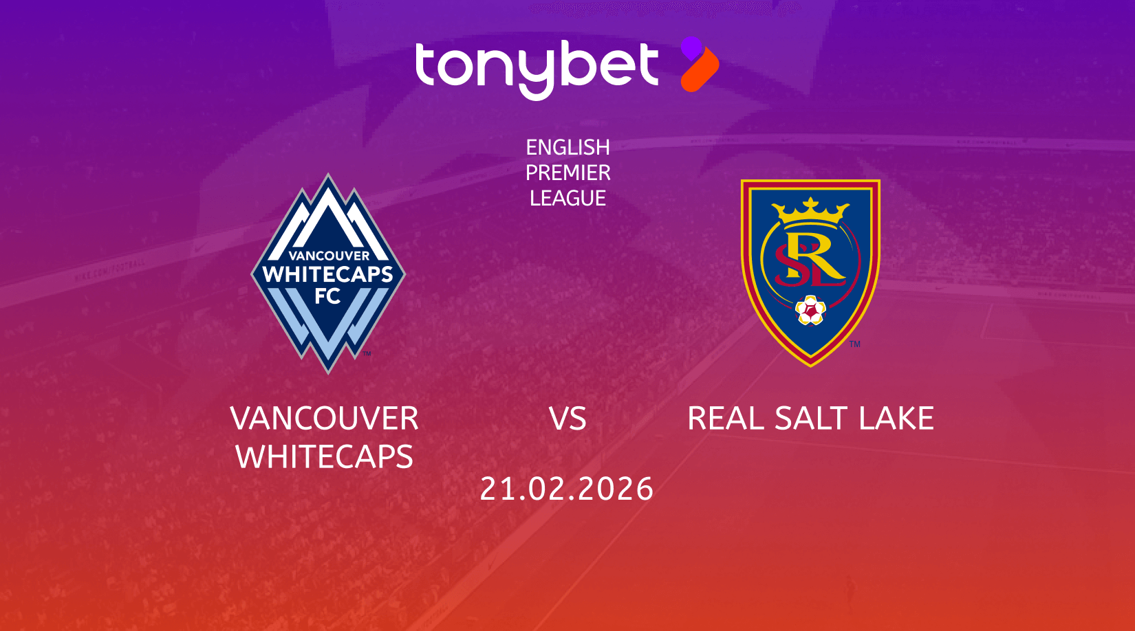 Vancouver Whitecaps vs Real Salt Lake Prediction, Odds & SGP Picks (Feb 21)