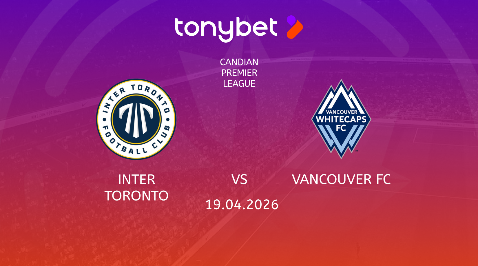 Inter Toronto vs Vancouver FC Prediction, Odds & SGP Picks (Apr 19)
