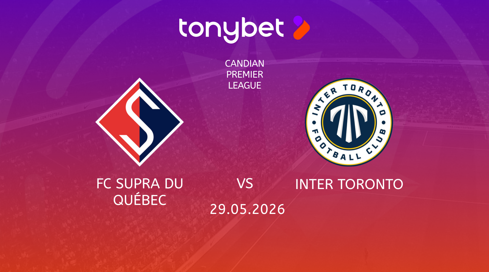 FC Supra Du Québec vs Inter Toronto Prediction, Odds & SGP Picks (May 29)