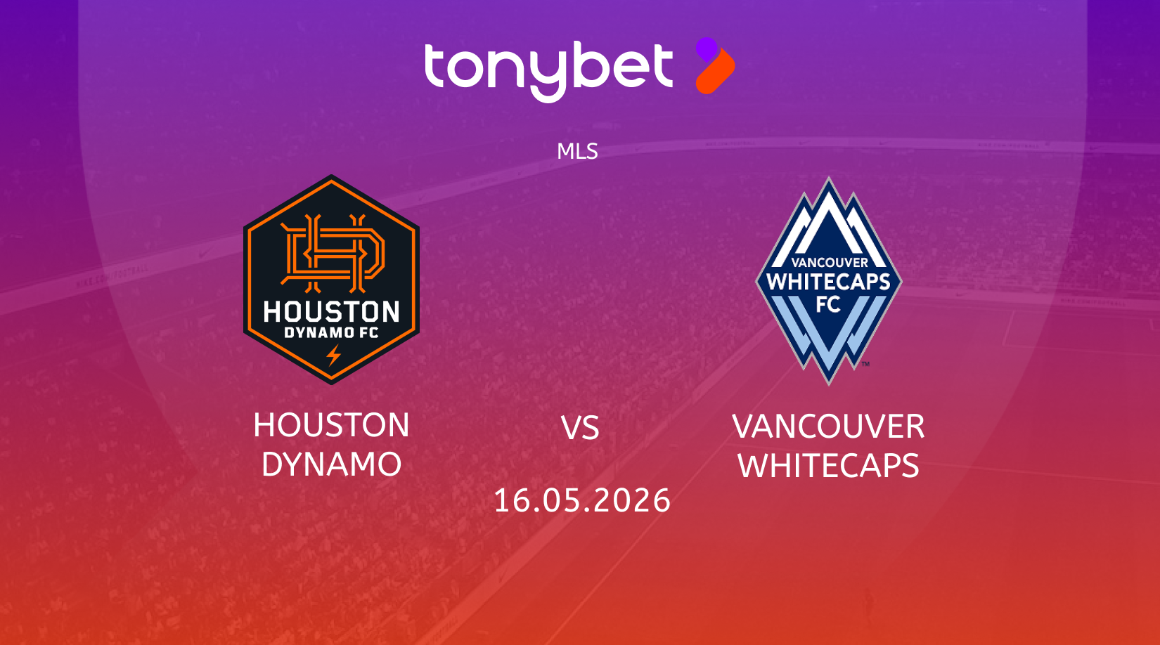 Houston Dynamo vs Vancouver Whitecaps Prediction, Odds & SGP Picks (May 16)