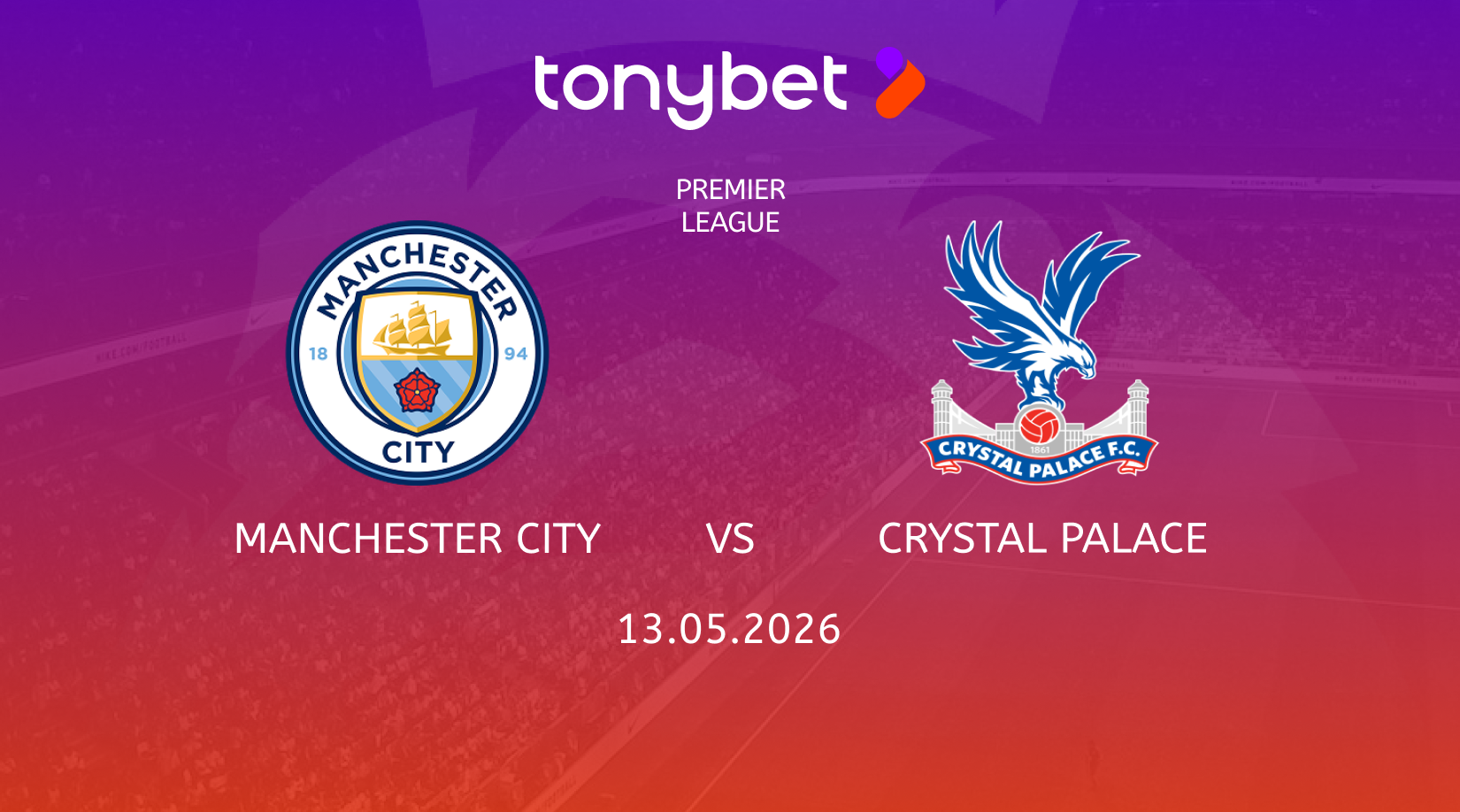 Manchester City vs Crystal Palace Prediction, Odds & SGP Picks (May 13)