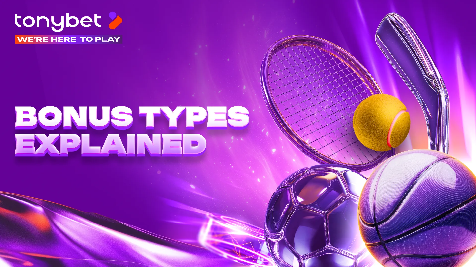 Bonus Types Explained: Know What You’re Actually Getting
