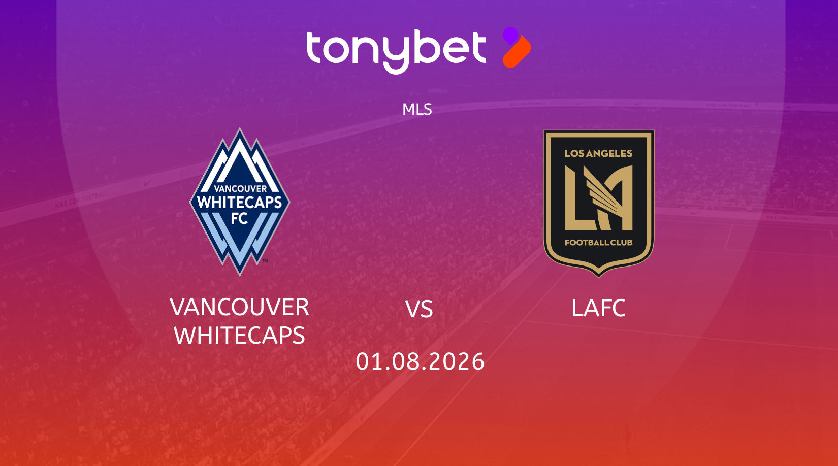 Vancouver Whitecaps vs LAFC Prediction, Odds & SGP Picks (Aug 1)