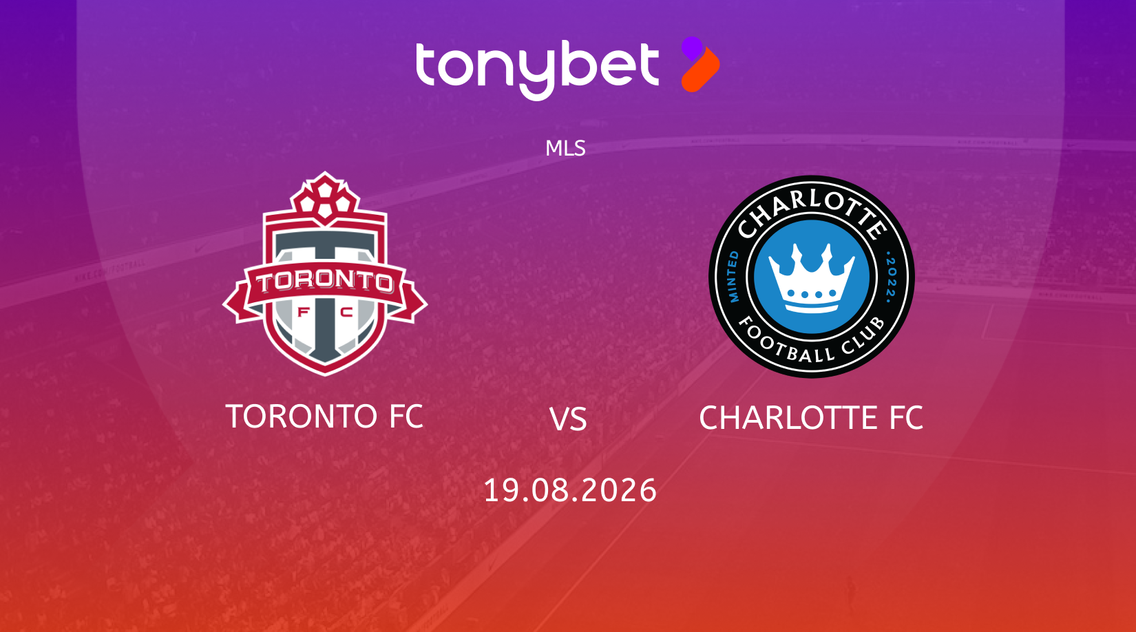 Toronto FC vs Charlotte FC Prediction, Odds & SGP Picks (August 19)