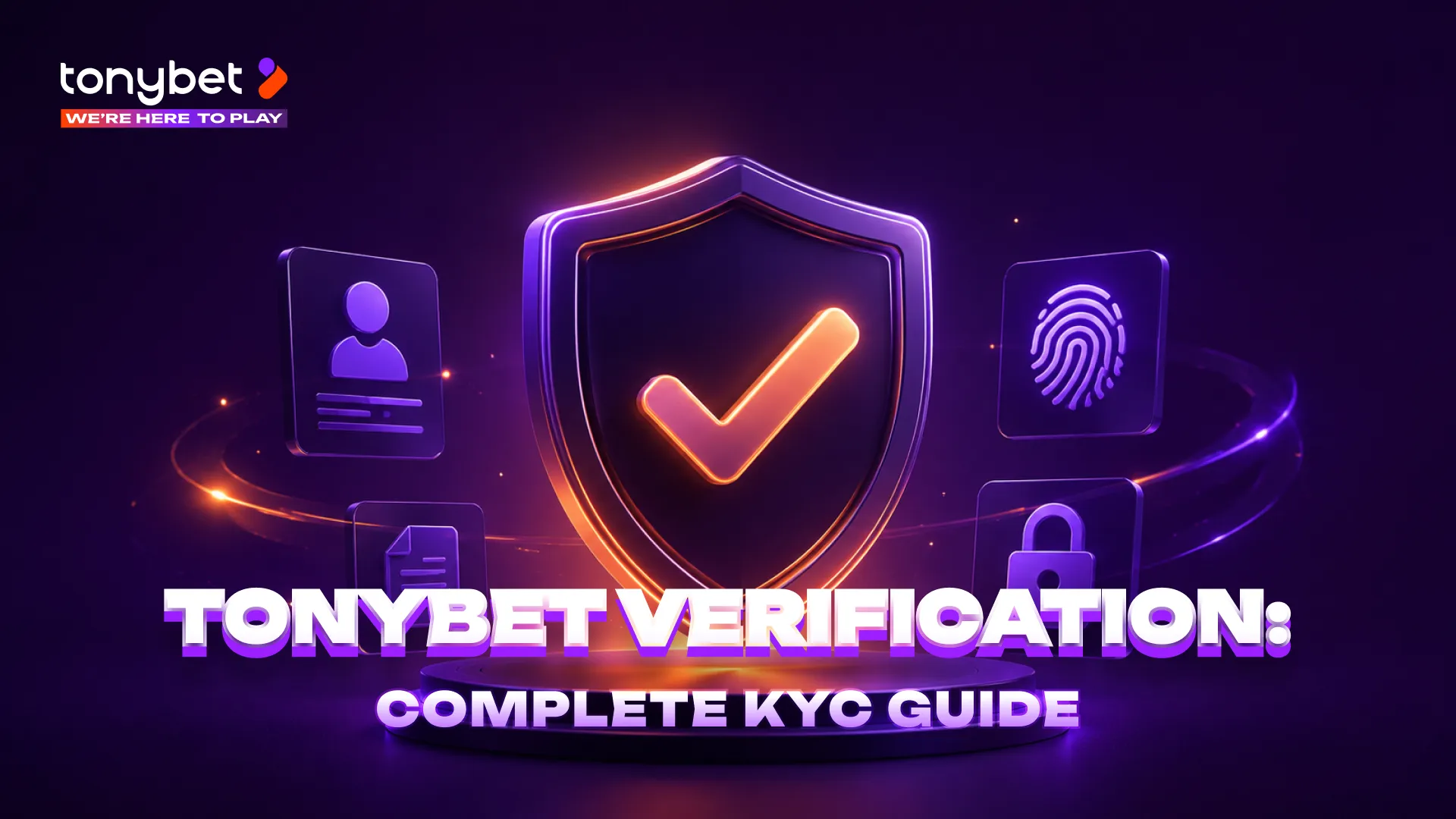 TonyBet Verification: Complete KYC Guide for Canadian Players