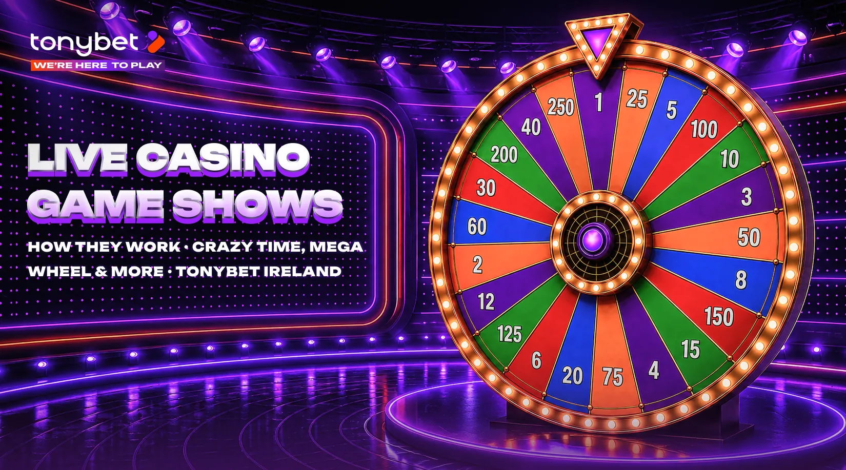 How Live Casino Game Shows Work: A Guide to Crazy Time, Mega Wheel and More at TonyBet
